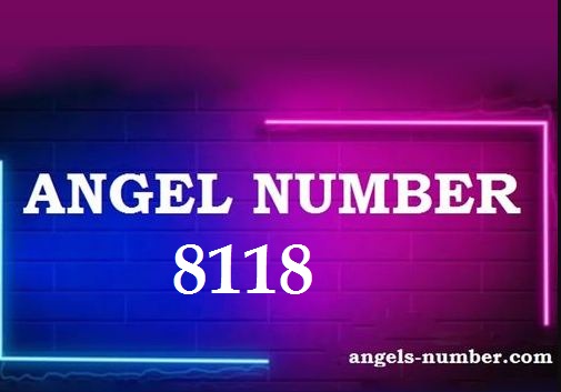 8118 Angel Number Meaning: A Guide to Its Meaning and Significance