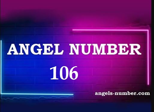 106 Angel Number Meaning