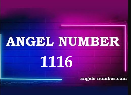 1116 Angel Number Meaning