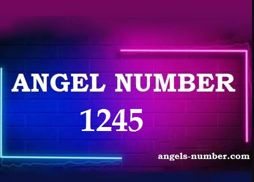 1245 Angel Number Meaning