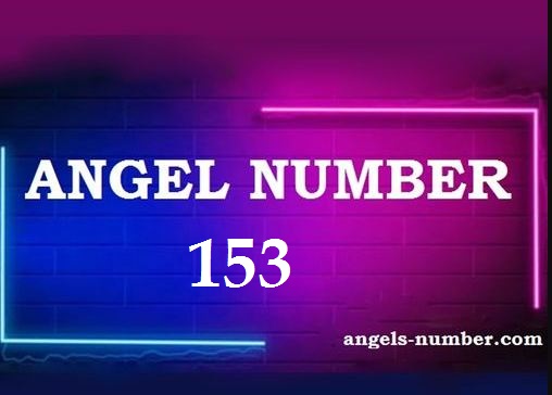 153 Angel Number Meaning