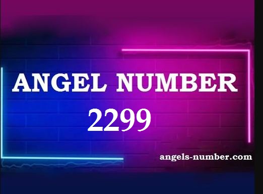2299 Angel Number Meaning