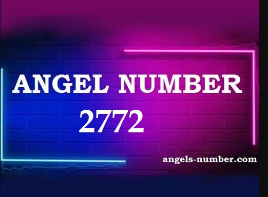 2772 Angel Number Meaning