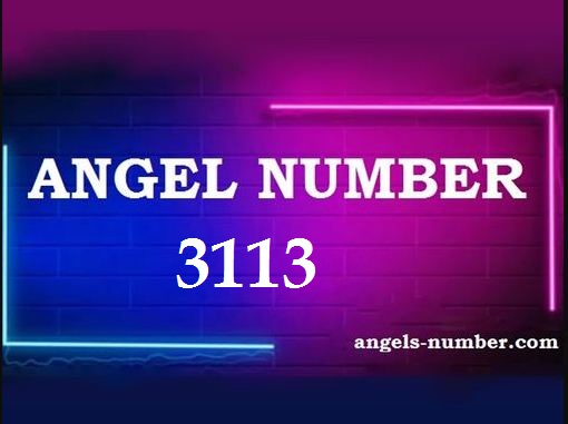 3113 Angel Number Meaning