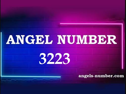 3223 Angel Number Meaning