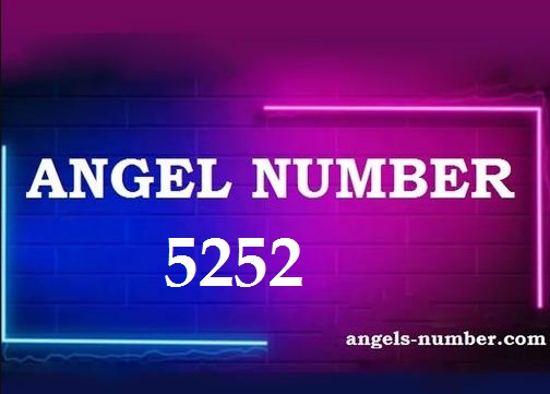 5252 Angel Number Meaning