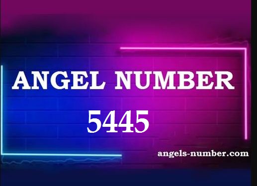 5445 Angel Number Meaning