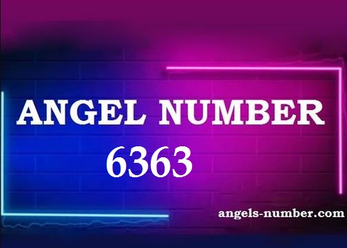 6363 Angel Number Meaning