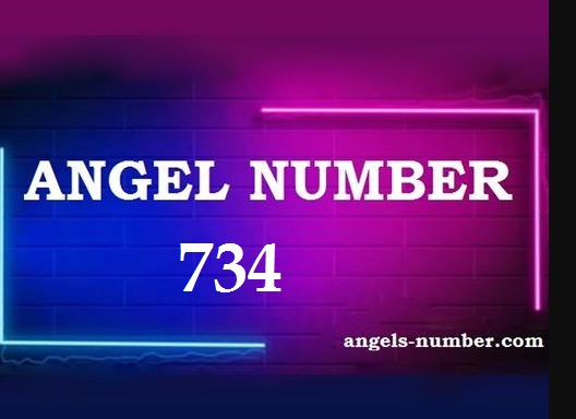 734 Angel Number Meaning
