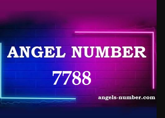 7788 Angel Number Meaning