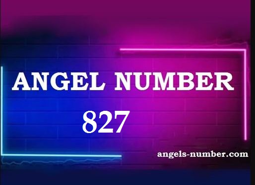 827 Angel Number Meaning: A Complete Guide