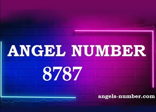 8787 Angel Number Meaning: A Complete Guide